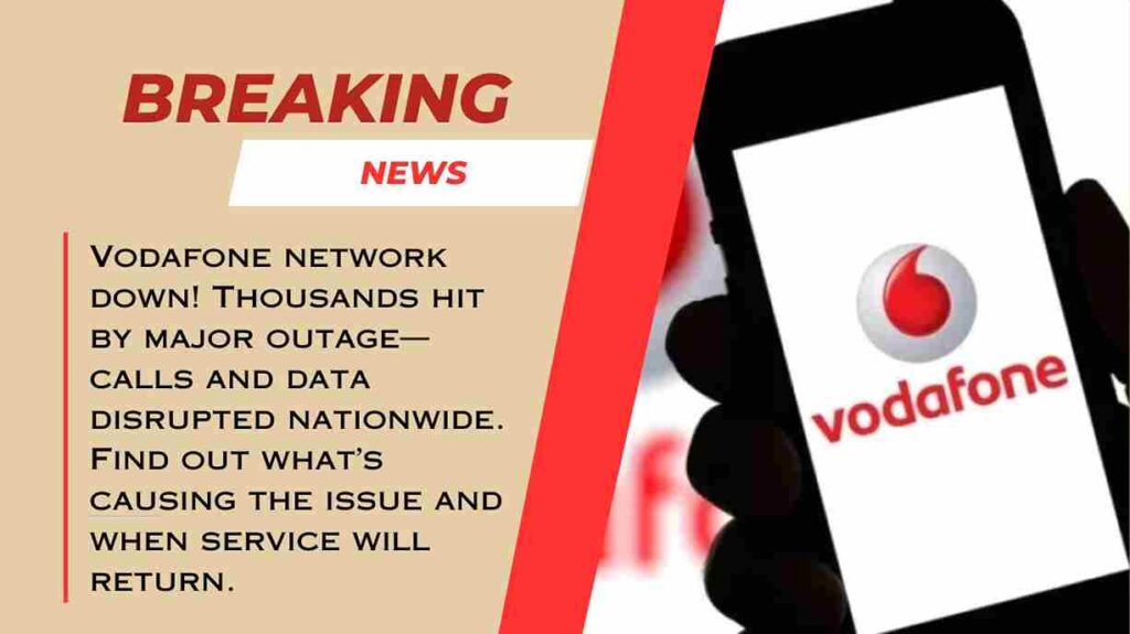 Vodafone Network Down