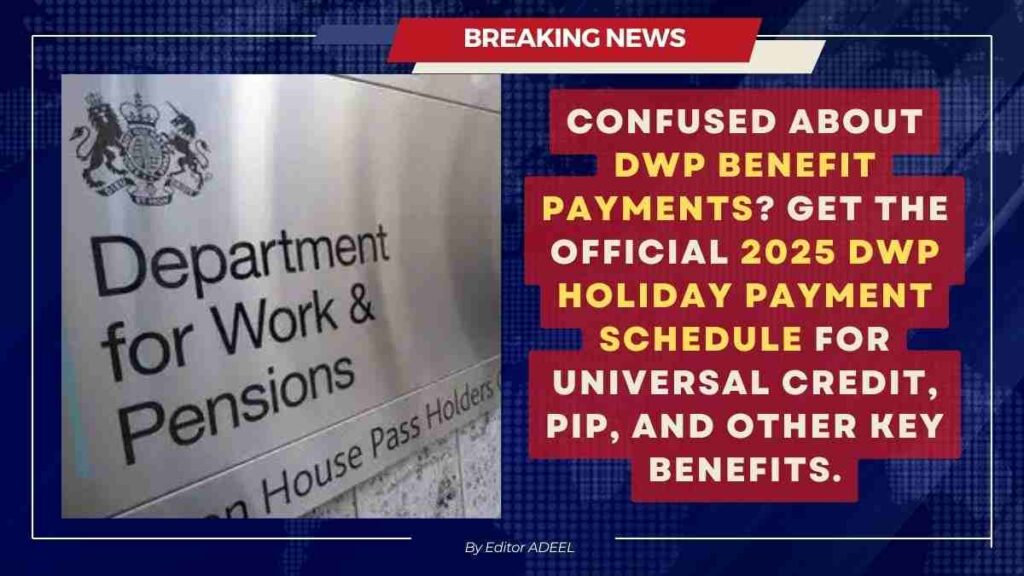 DWP 2025 Holiday Payments