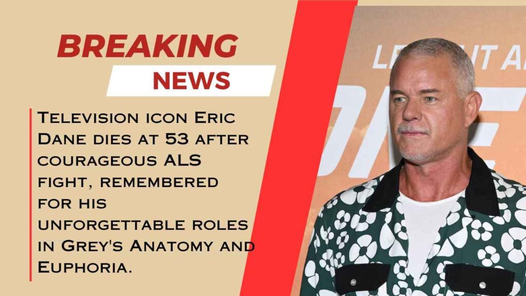 Eric Dane Dies after ALS