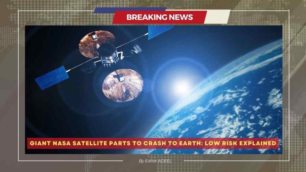 NASA Satellite Debris Set to Fall to Earth,